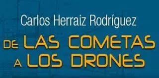 Carlos Herraiz , vecino de Pozuelo, presenta hoy su libro "De las cometas a los drones"