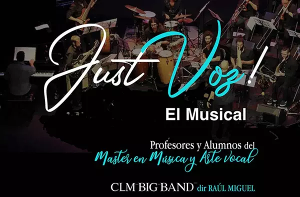 VERANÍSIMOS. Música. 'Just Voz! El Musical'. 9 de Julio en Las Rozas
